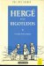 Hergé et les Bigotudos - le roman d'une aventure