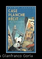 Case, planche, rcit.jpg
