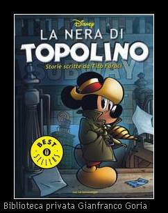 La nera di Topolino - Tito Faraci - Mondadori 200.jpg
