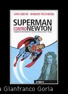Superman contro Newton. I supereroi dei fumetti e la loro scienza (vera e falsa).jpg
