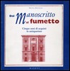 Dal manoscritto al fumetto - Marucelliana - catalogo 1995.jpg