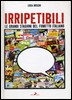 Irripetibili - Luca Boschi - Coniglio editore - 2007.jpg