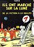Ils ont marché sur la lune