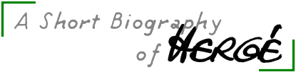 A Short Biography of Hergé