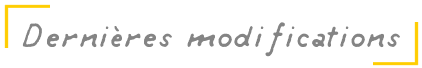 Dernières modifications
