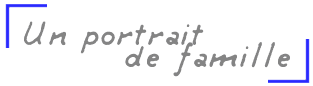 Un portrait de famille
