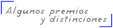 Algunos premios y distinciones