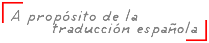 A propósito de la traducción española